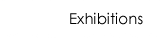 Exhibitions