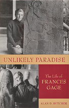 Unlikely Paradise: The Life of Frances Gage  Alan D. Butcher