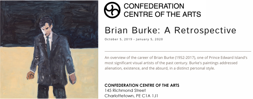 Confederation Centre of the Arts | Brian Burke: A Retrospective October 5, 2019 - January 5, 2020