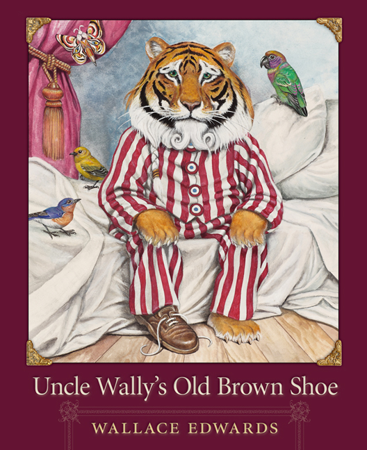 Wallace Edwards - Uncle Wally's Old Brown Shoe