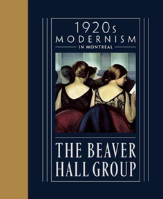 1920s Modernism: The Beaver Hall Group - Montreal Museum of Fine Arts